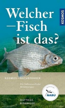 Bergbauer 2016: Welcher Fisch ist das? Die Swasserfische Europas.