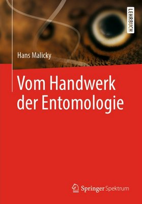 Malicky H 2019: Vom Handwerk der Entomologie