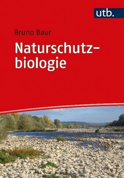 Baur B 2020: Naturschutzbiologie