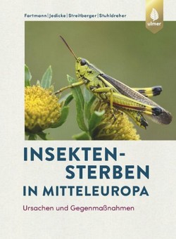 Fartmann et al. 2021: Insektensterben in Mitteleuropa: Ursachen und Gegenmaßnahmen