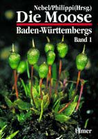 Nebel & Philippi (Hrsg.) 2000: Die Moose Baden-Wrttembergs Band 1. Allg. Teil. Spez. Teil: Klaffmoose und gipfelfrchtige Laubmoose 1.