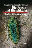 Brechtel & Kostenbader (Hrsg.) 2002: Die Pracht- und Hirschk�fer Baden-W�rttembergs.