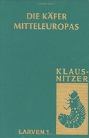 Klausnitzer B 1991: Die Käfer Mitteleuropas: Larven 1 (L1): Adephaga.