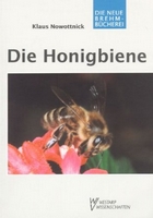 Nowottnick K 2004: Die Honigbiene Apis mellifera. Neue Brehm-Bücherei 31.