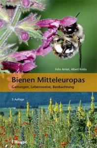 Amiet & Krebs 2019: Bienen Mitteleuropas - Gattungen, Lebensweise, Beobachtung. 3. Auflage