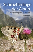 Ferretti G 2015: Schmetterlinge der Alpen. Der Bestimmungsführer für alle Arten.