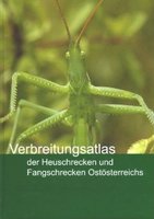 Zuna-Kratky et al. 2009: Verbreitungsatlas der Heuschrecken und Fangschrecken Ostösterreichs