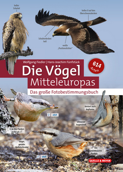 Fiedler & Fnfstck 2021: Die Vgel Mitteleuropas. Das groe Fotobestimmungsbuch.